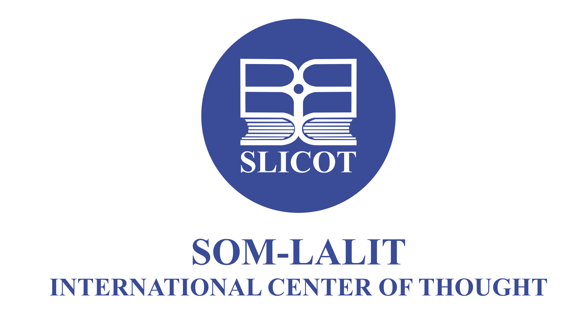 SOM-LALIT INTERNATIONAL CENTER OF THOUGHT